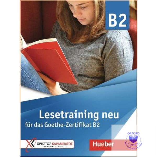 Lesetraining Neu Für Das Goethe-Zertifikat B2 - Oxford Corne