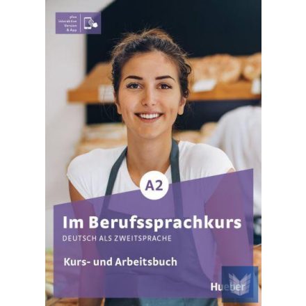 Im Berufssprachkurs A2 Kurs- und Arbeitsbuch plus interaktive Version