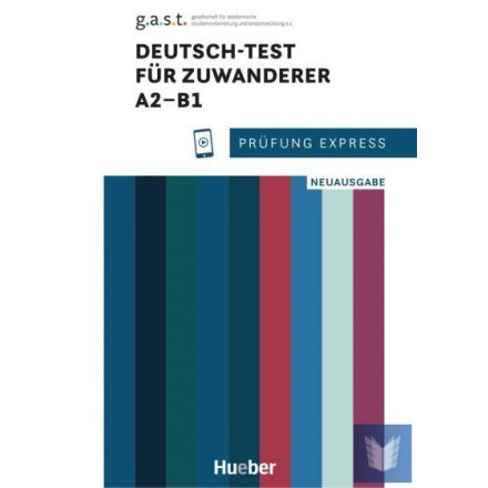 Prüfung Express  Deutsch-Test für Zuwanderer A2?B1 Übungsbuch mit Audios online