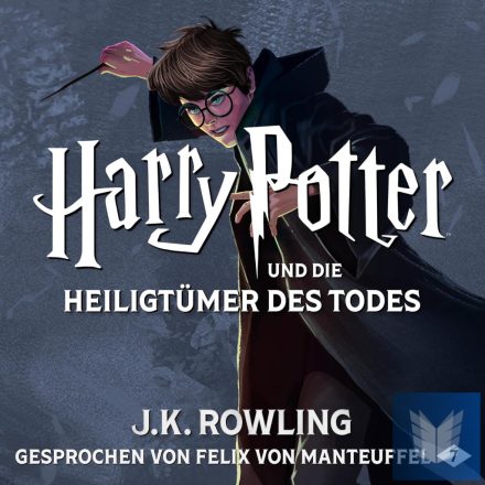 HARRY POTTER UND DIE HEILIGTÜMER DES TODES