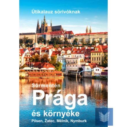 Sörmentén Prága és környéke