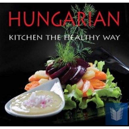 Hungarian Kitchen the Healthy Way