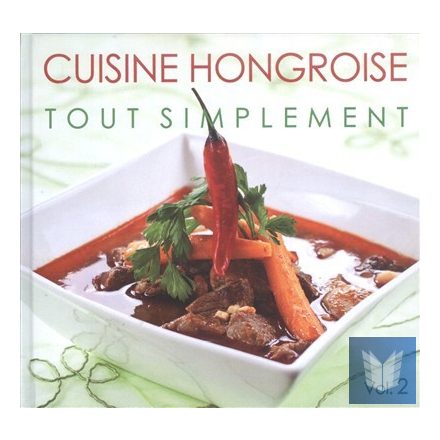 Cuisine Hongroise Tout Simplement Vol 2.