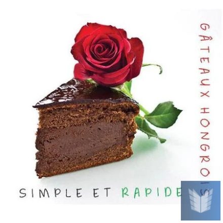 Gateaux Hongrois Simple et Rapide