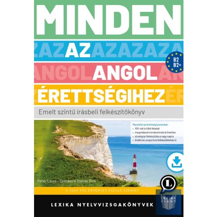 MINDEN AZ ANGOL ÉRETTSÉGIHEZ Emelt szint