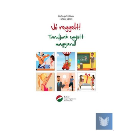 Jó reggelt! - Tanuljunk együtt magyarul!