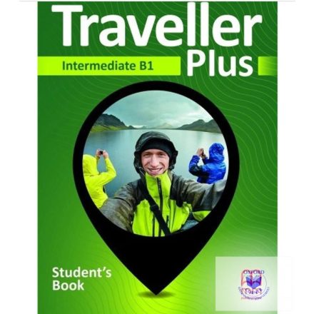 Traveller Plus Intermediate B1 Student’s Book - Oxford Corne