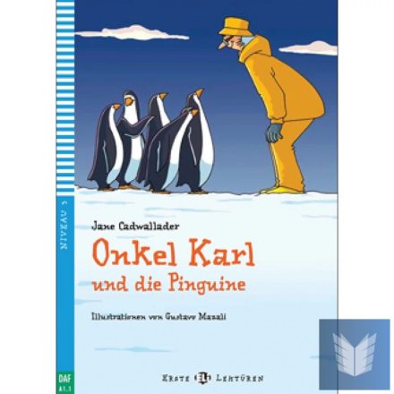 ONKEL KARL UND DIE PINGUINE