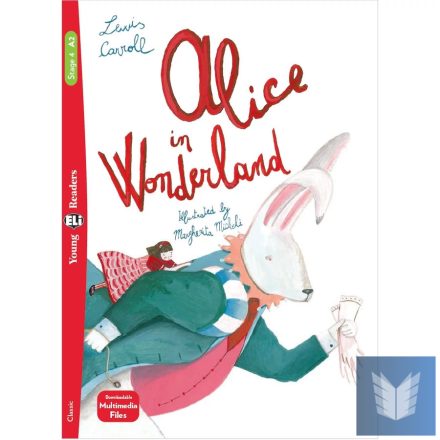 ALICE IN THE WONDERLAND with Downloadable Multimedia