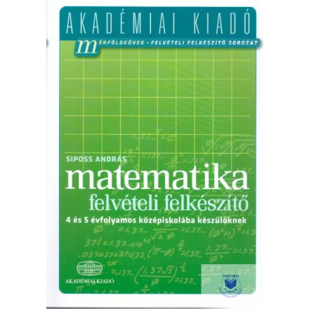 Matematika-Felvételi felkészítő a 4 és 5 évfolyamos középiskolába készülőknek