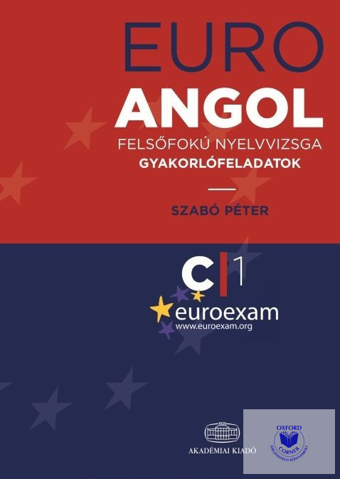 EuroExam Angol Felsőfokú Nyelvvizsga Gyakorlófeladatok C1