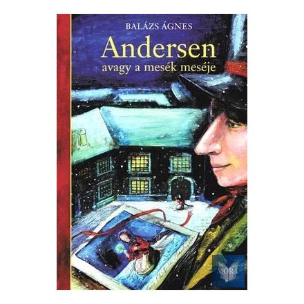 Andersen, avagy a mesék meséje