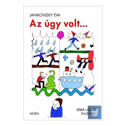 Az úgy volt...