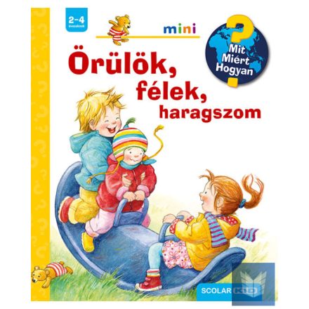 Örülök, félek, haragszom