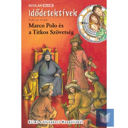 Marco Polo és a Titkos Szövetség (2. kiadás)