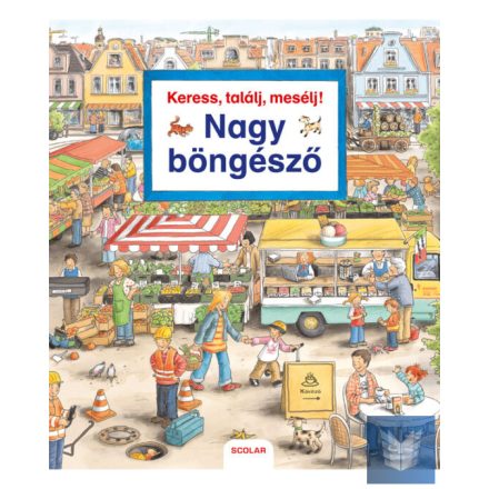 Keress, találj, mesélj! Nagy böngésző