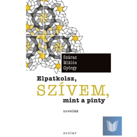 Elpatkolsz, szívem, mint a pinty