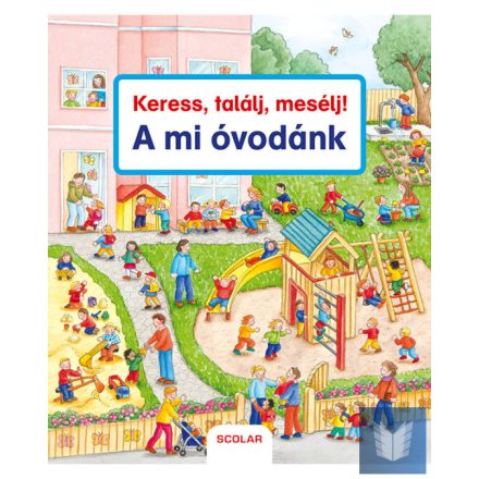 Keress, találj, mesélj! A mi óvodánk