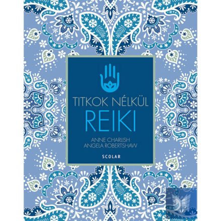 Reiki - Titkok nélkül