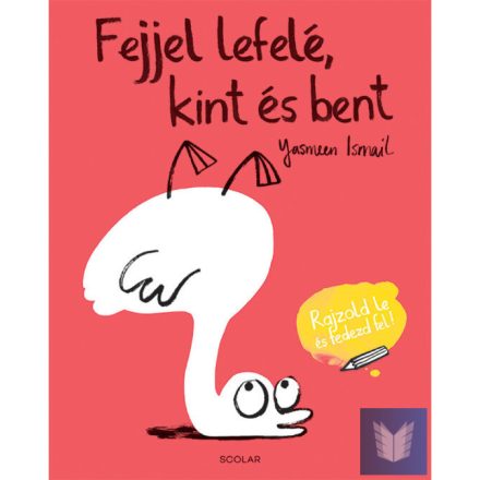 Fejjel lefelé, kint és bent