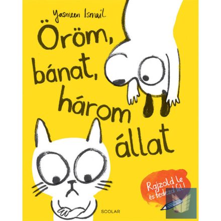 Öröm, bánat, három állat