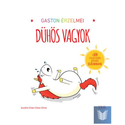 Gaston érzelmei - Dühös vagyok