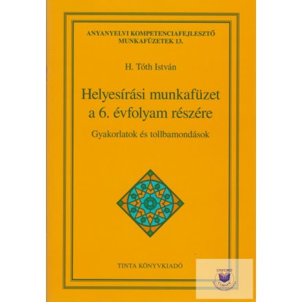 Helyesírási Munkafüzet A 6.Évfolyam Részére