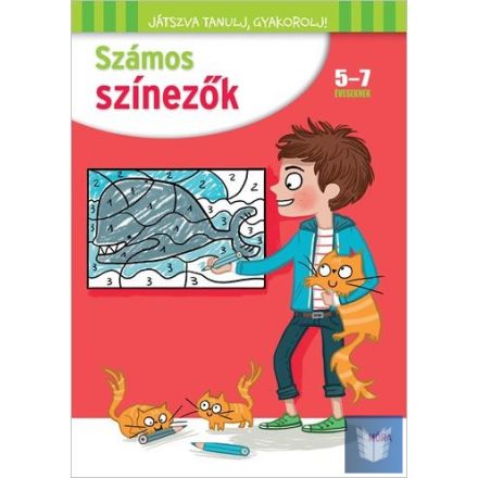 Számos színezők  5 - 7 éveseknek - Játszva tanulj, gyakorolj!