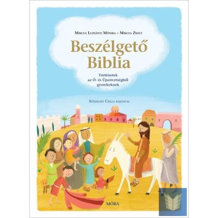 Beszélgető Biblia  - Történetek az Ó- és Újszövetségből