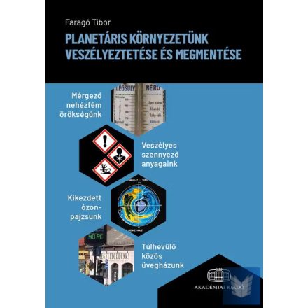 Planetáris környezetünk veszélyeztetése és megmentése