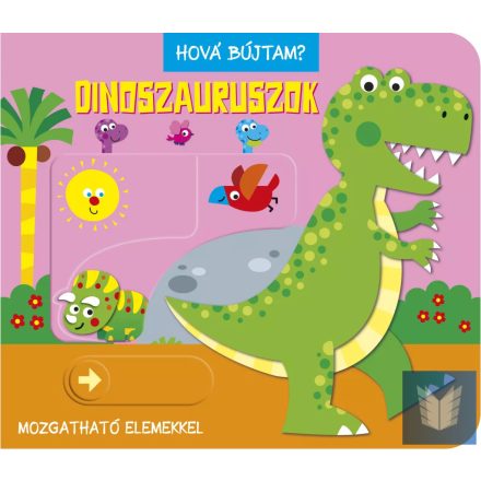 Hová bújtam? Dinoszauruszok