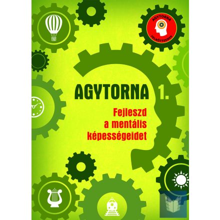 Agytorna 1. - Fejleszd a mentális képességeidet (új)