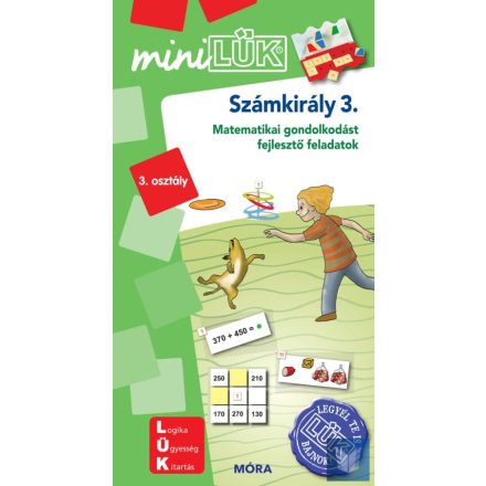 Számkirály - Matematikai gondolkodást fejlesztő feladatok 3. osztály