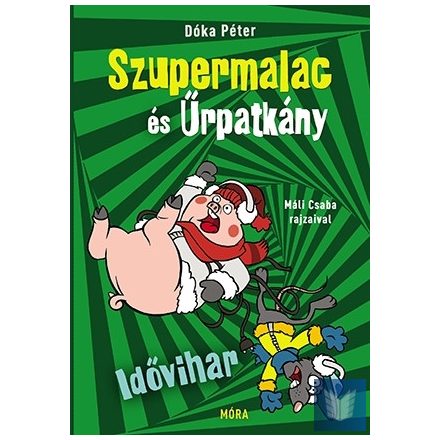 Idővihar - Szupermalac és Űrpatkány 3.