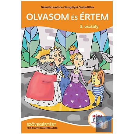 Olvasom és értem - 3. osztály - Szövegértést fejlesztő gyakorlatok