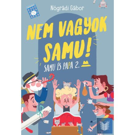 Nem vagyok Samu! - Samu és Papa 2.