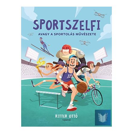 Sportszelfi - Avagy a sportolás művészete