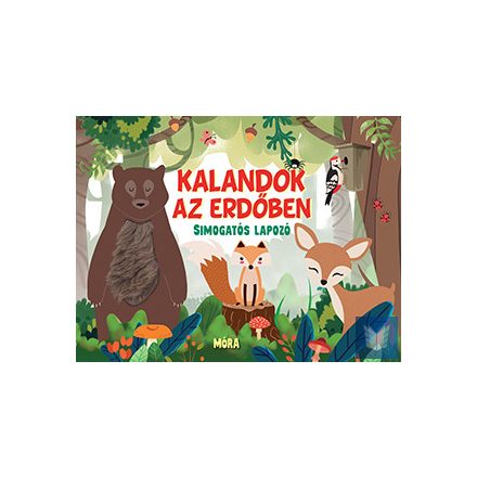 Kalandok az erdőben - Simogatós lapozó