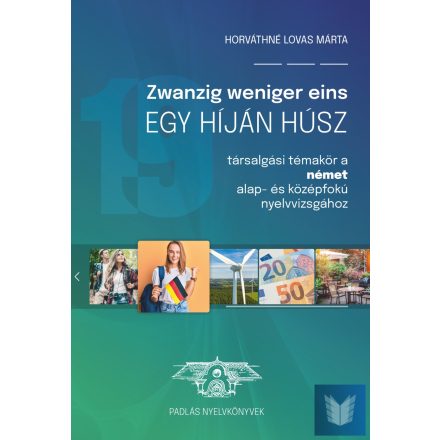 Zwanzig weniger eins – Egy híján húsz