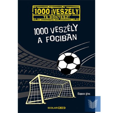 1000 veszély a fociban