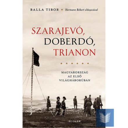 Szarajevó, Doberdó, Trianon (2. kiadás)