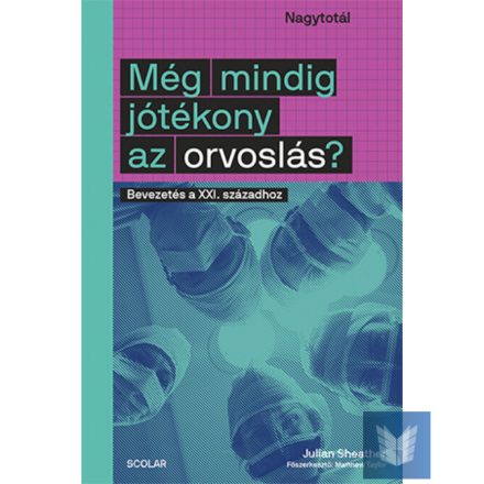 Még mindig jótékony az orvoslás?