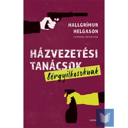 Házvezetési tanácsok bérgyilkosoknak