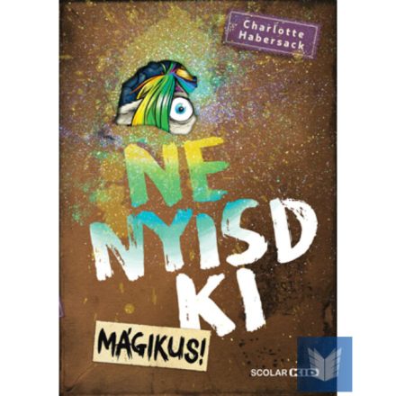 Ne nyisd ki (5) - Mágikus!