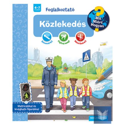 Közlekedés (Mit? Miért? Hogyan? Foglalkoztató)