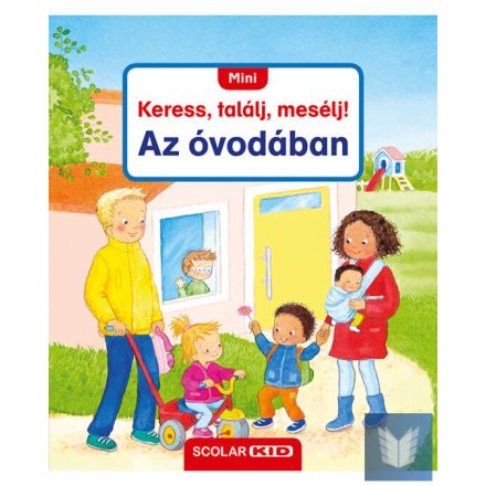 Mini Keress, találj, mesélj! Az óvodában