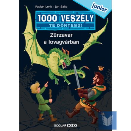 Zűrzavar a lovagvárban (1000 veszély junior)