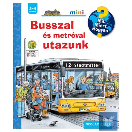 Busszal és metróval utazunk