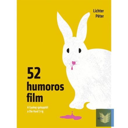 52 humoros film (A Gyalog-galopptól a Die Hard 3-ig)