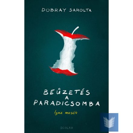 Beűzetés a Paradicsomba